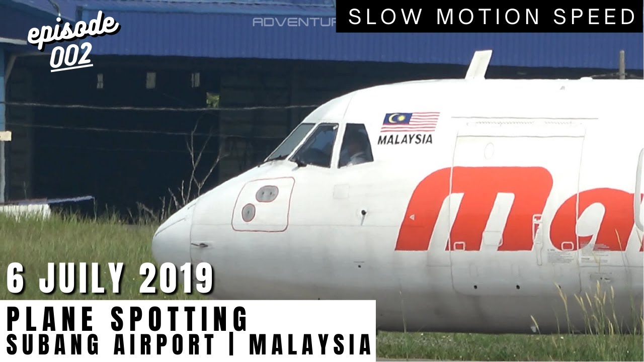 Plane Spotting at Subang Airport, Malaysia - 6 July  2019 - Ep.2