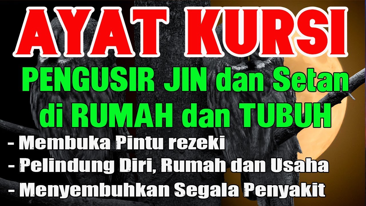 Dahsyat! Ayat Kursi untuk Penjaga Diri Dari Gangguan Spritual & Pembuka Pintu Rezeki Tanpa Batas