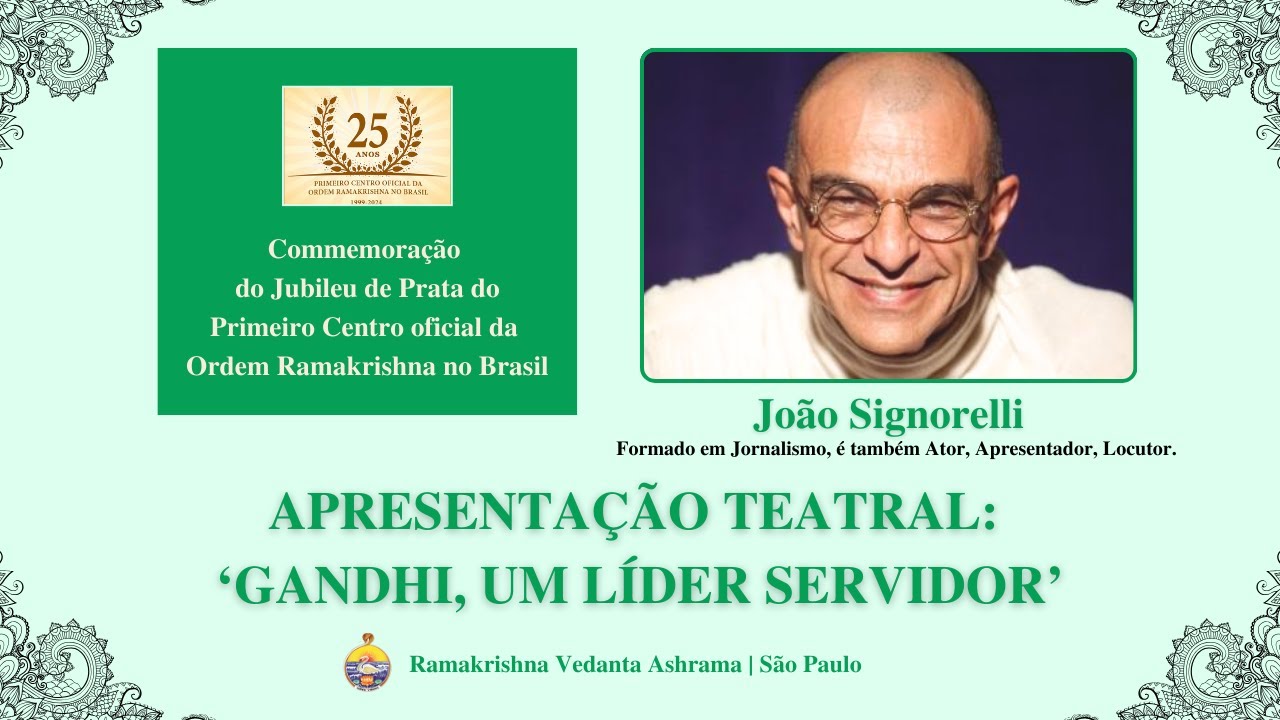 GANDHI, UM LÍDER SERVIDOR | JOÃO SIGNORELLI | 25 ANOS JUBILEU DE PRATA