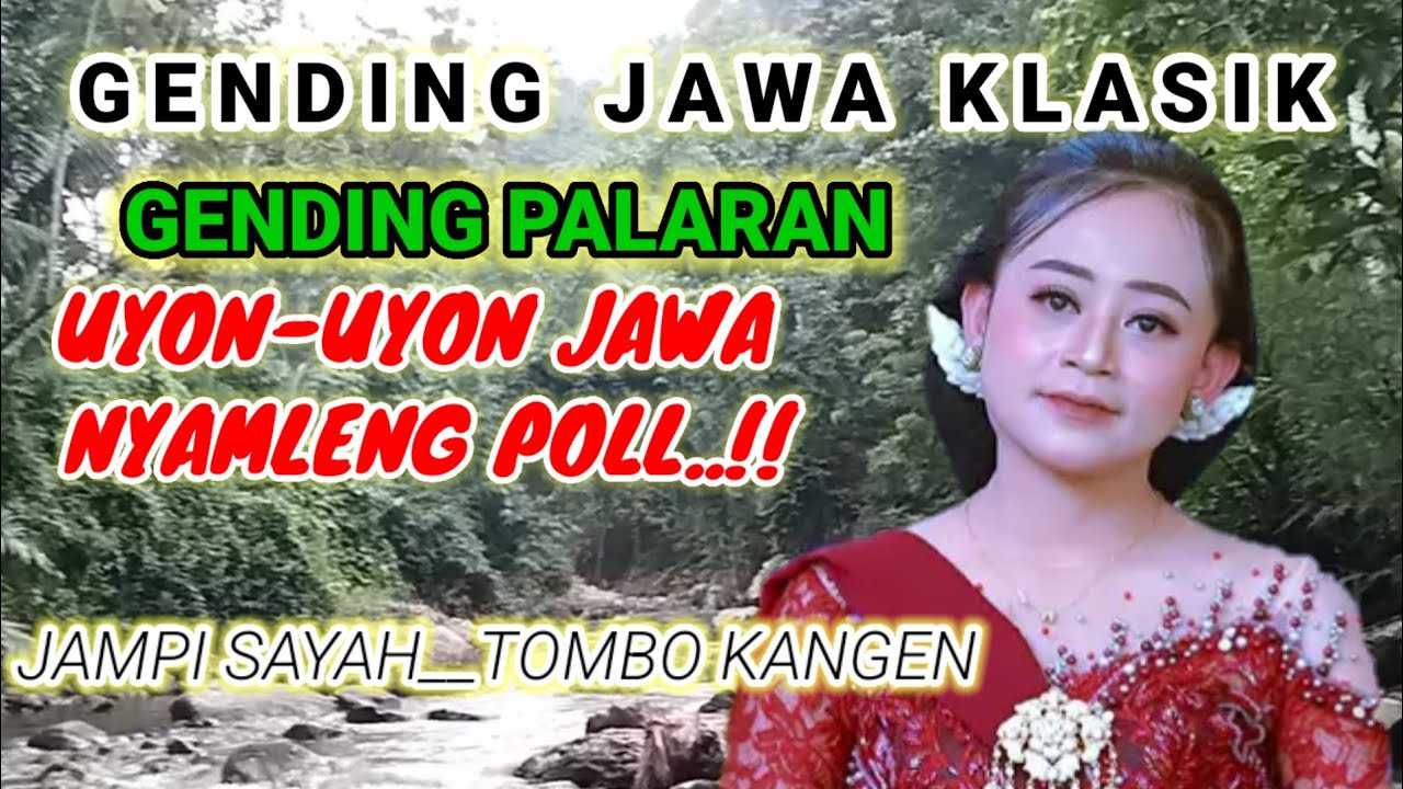 UYON-UYON GENDING JAWA PALARAN NYAMLENG POLL,GENDING JAWA KLASIK TERBAIK@Gongslendrochannel