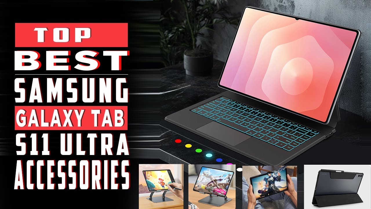 Лучшие аксессуары для Samsung Galaxy Tab S11 Ultra [2025]