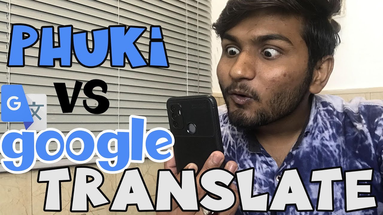 Phuki VS Google Translate