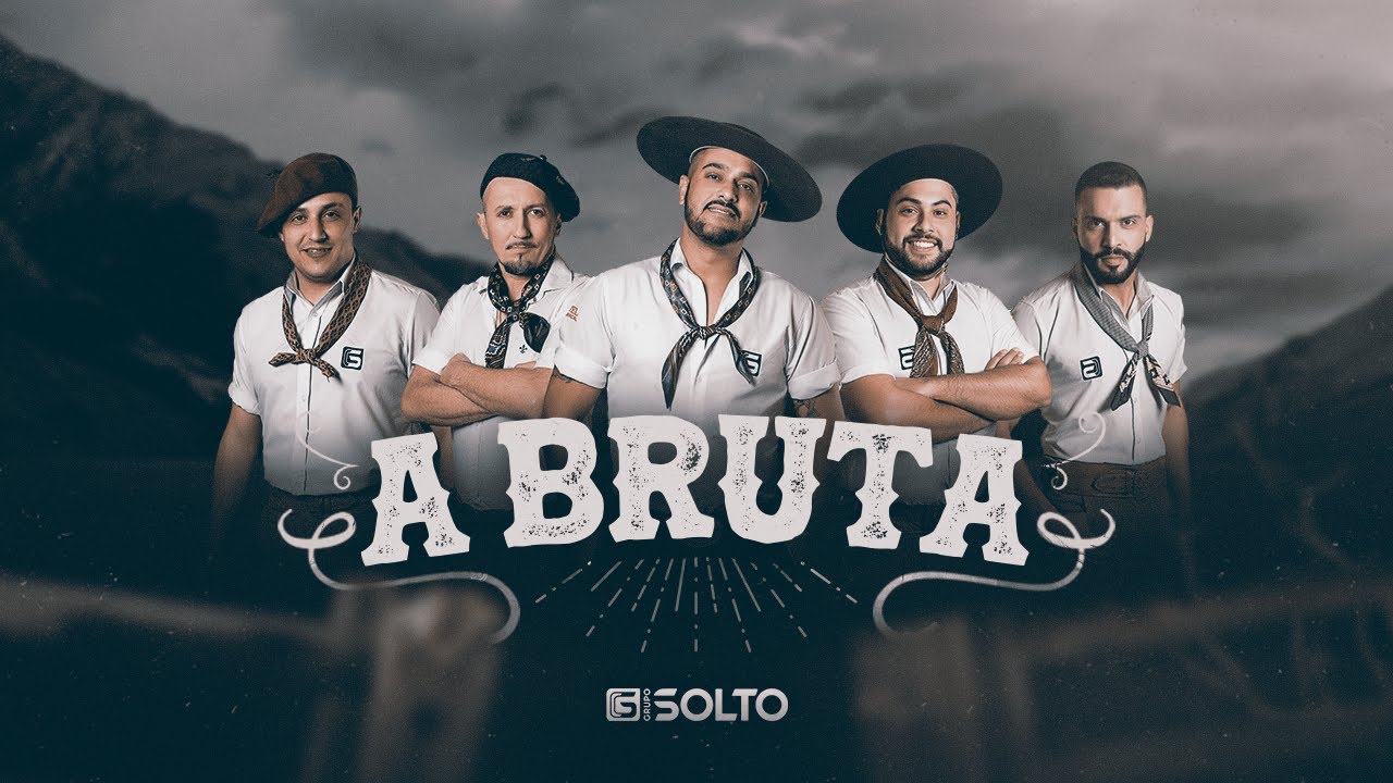 Grupo Solto - A BRUTA (Clipe Oficial)