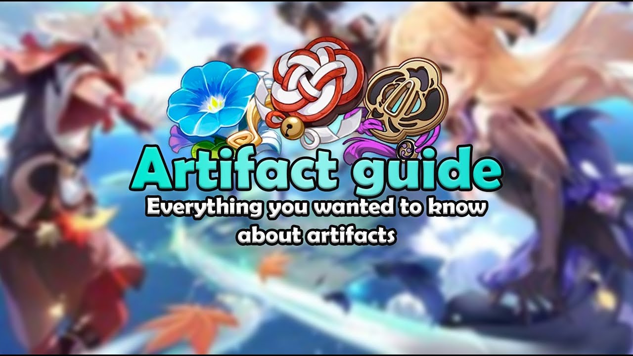 Only artifact guide you'll ever need | Genshin Impact