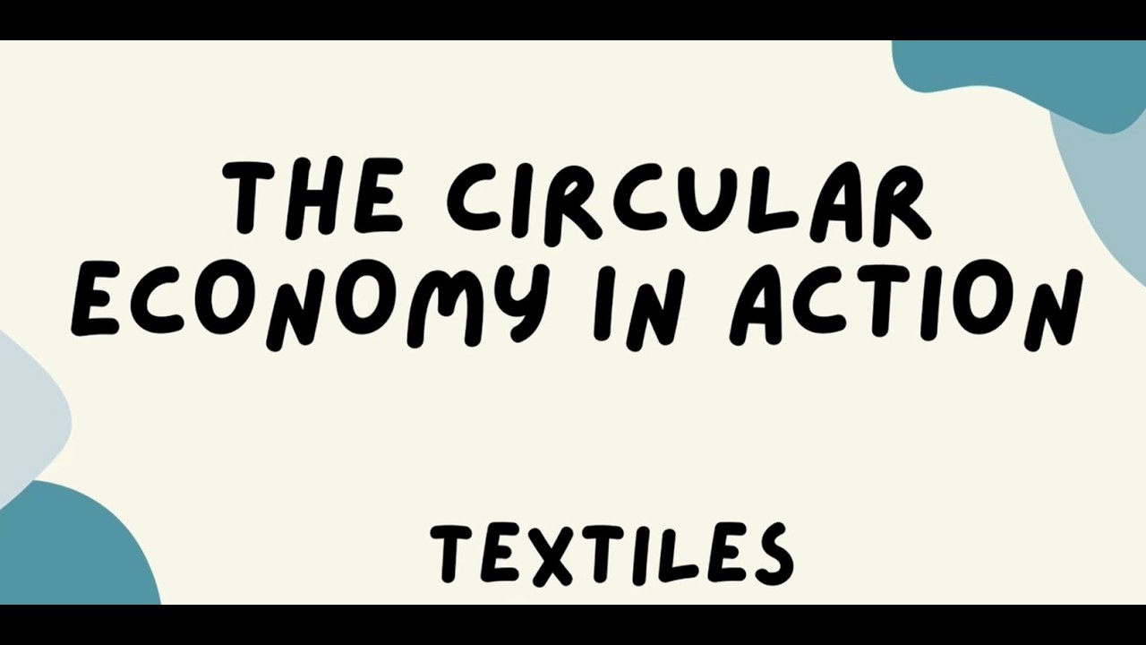 The Circular Economy in Action for kids - textile recycling