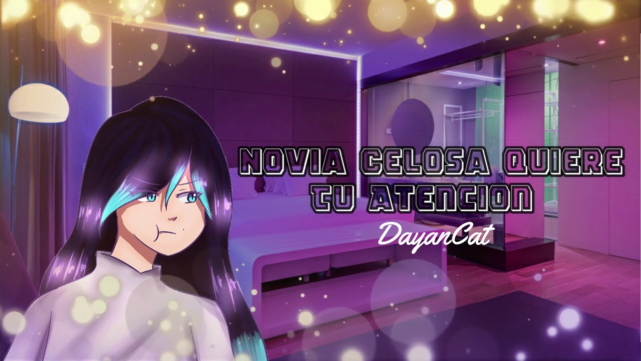 Rolplay/ASMR~Novia Celosa Quiere Tu Atención #ASMR #Vtuber #Tunovia