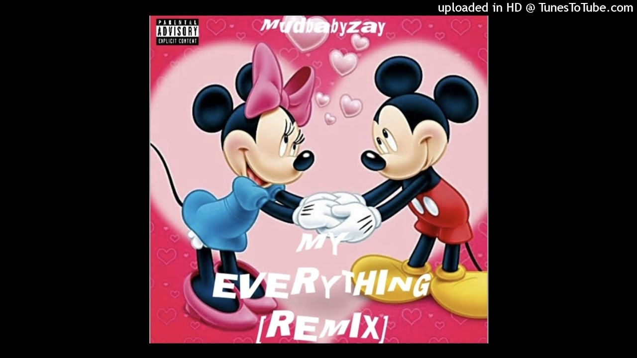 Mudbaby zay -my everything[remix]