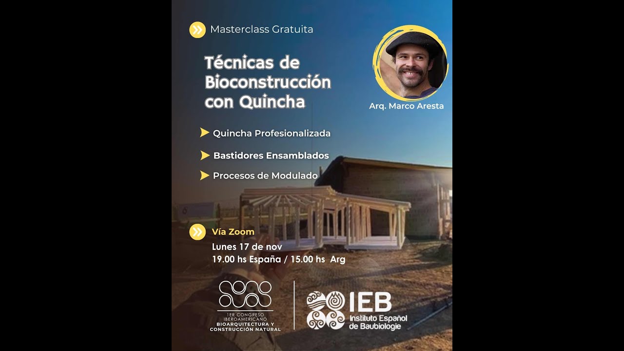 Masterclass: Aprende más sobre TÉCNICAS DE BIOCONSTRUCCIÓN CON QUINCHA - Marco Aresta