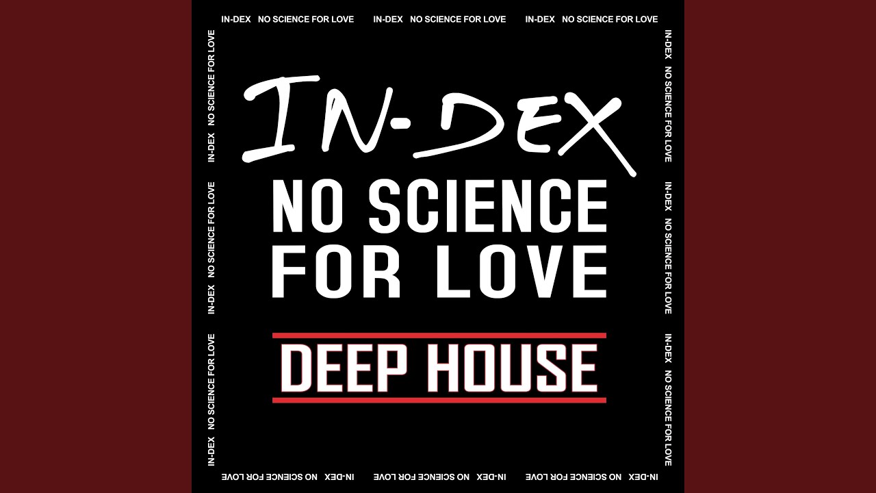 No Science for Love (Deep House)