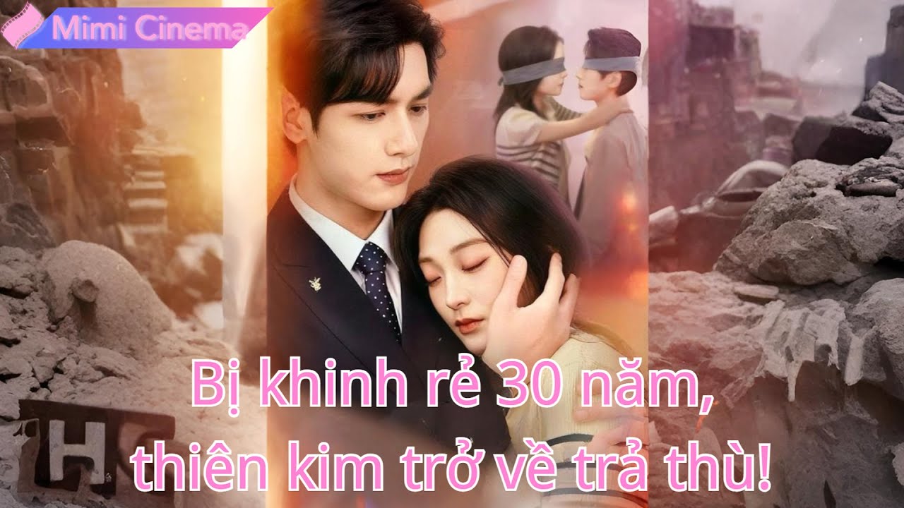 30 năm hy sinh bị gia đình khinh rẻ, cô trở về làm thiên kim và hủy diệt họ!#251229ysB2