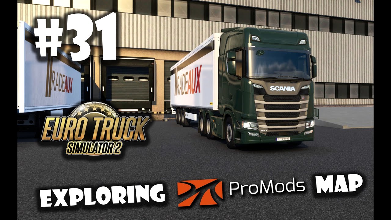 ETS2 | PRO MODS v2.68 | E31 Warsaw - Kovel | Exploring PRO MODS Map
