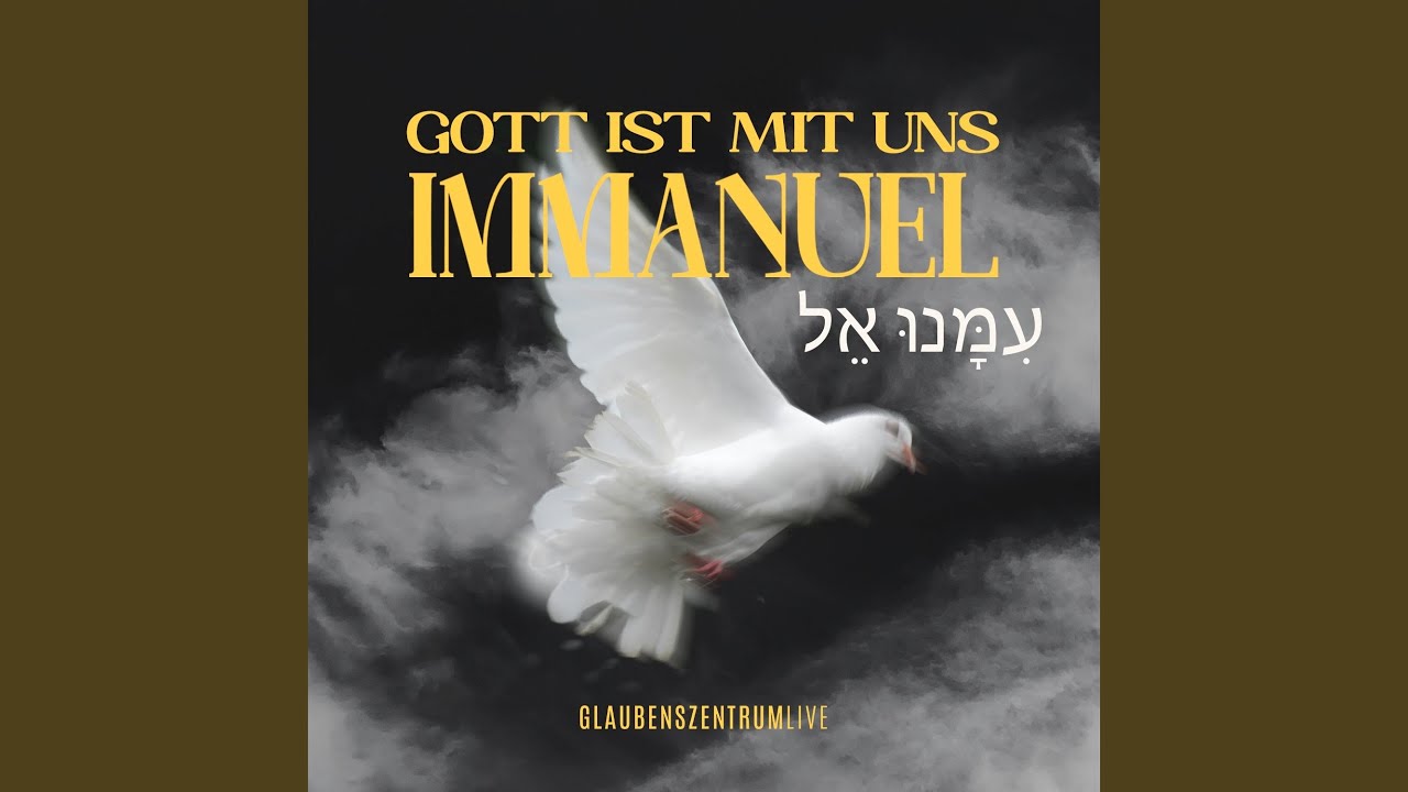 Gott ist mit uns (Immanuel) (Live)
