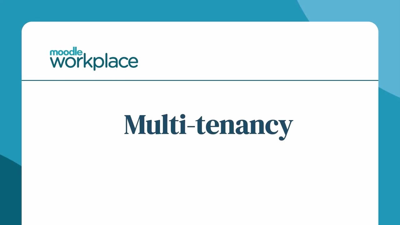 Moodle Workplace 4.0 - Multi tenancy