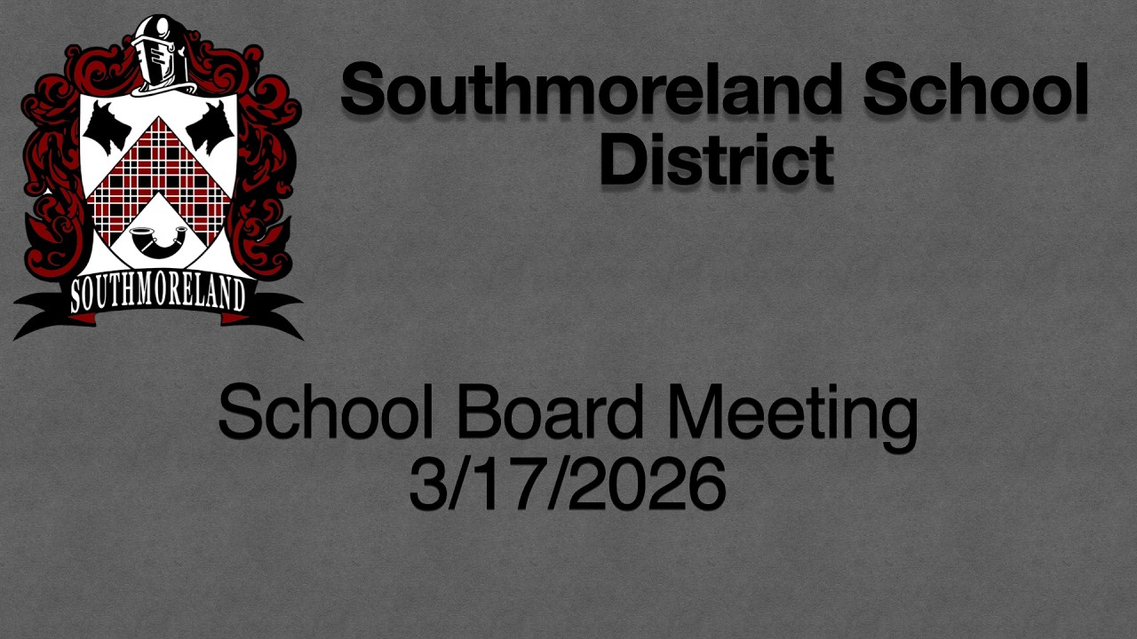 Southmoreland School Board Meeting 3/17/2026
