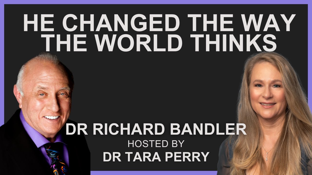 He Changed the Way the World Thinks: Conversation with Dr. Richard Bandler, Co-Founder of NLP