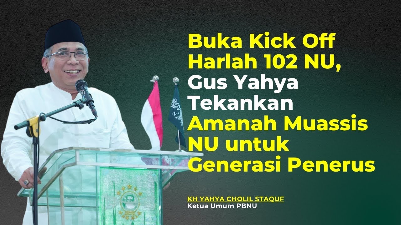 Pesan Penting Gus Yahya di Kick Off Harlah ke-102 NU