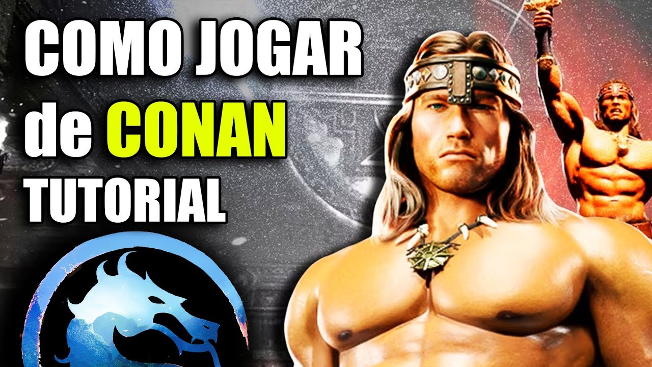 COMO JOGAR DE CONAN TUTORIAL MK1