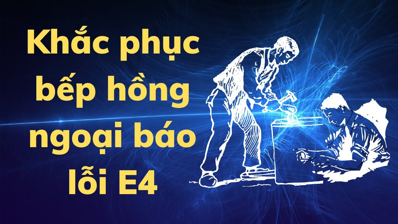 Sửa bếp hồng ngoại sunhouse báo lỗi E4 ai cũng sửa được.