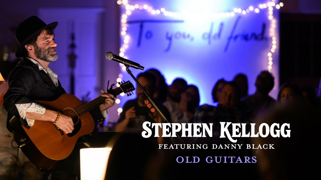 Stephen Kellogg - Old Guitars