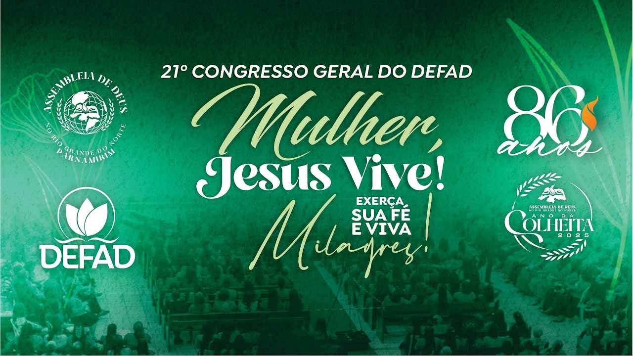 21&ordm; Congresso Geral do DEFAD - IEADERN PARNAMIRIM | 14.11.2025 | 3&ordm; Dia