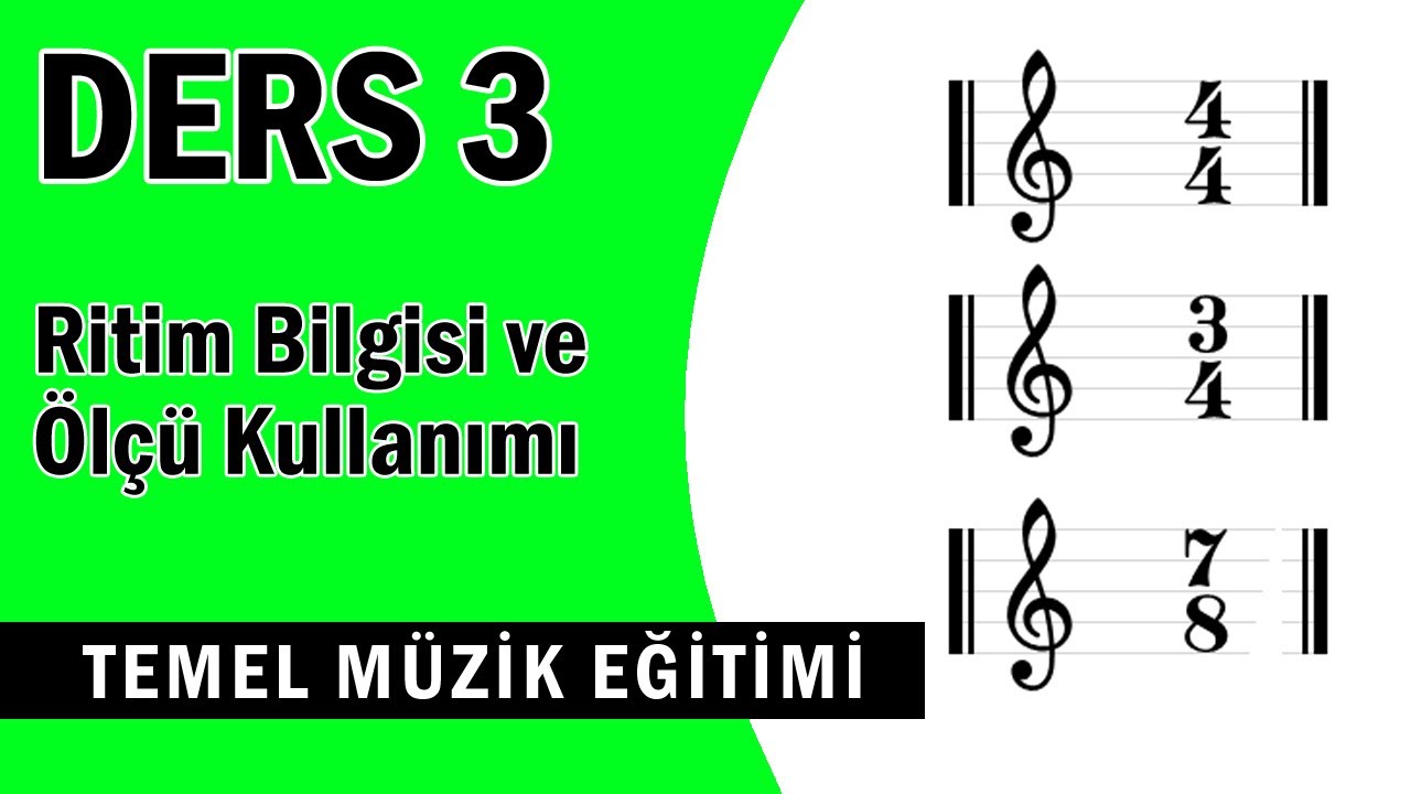 Ritim Bilgisi ve Ölçü Kullanımı | Temel Müzik Eğitimi | #3
