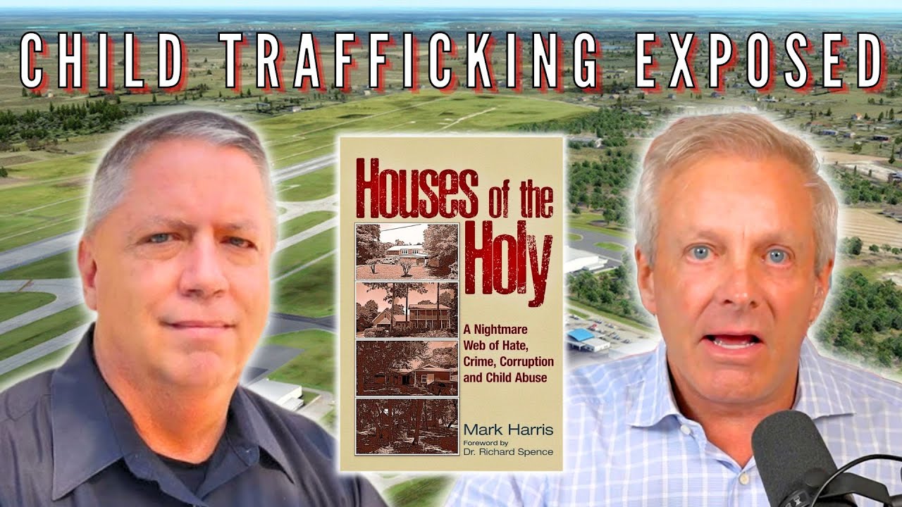 Child Trafficking Exposed with Mark Harris