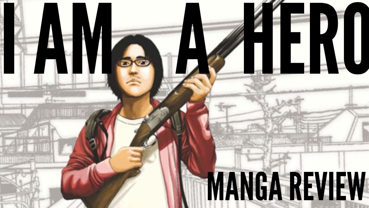 I AM A HERO MANGA REVIEW