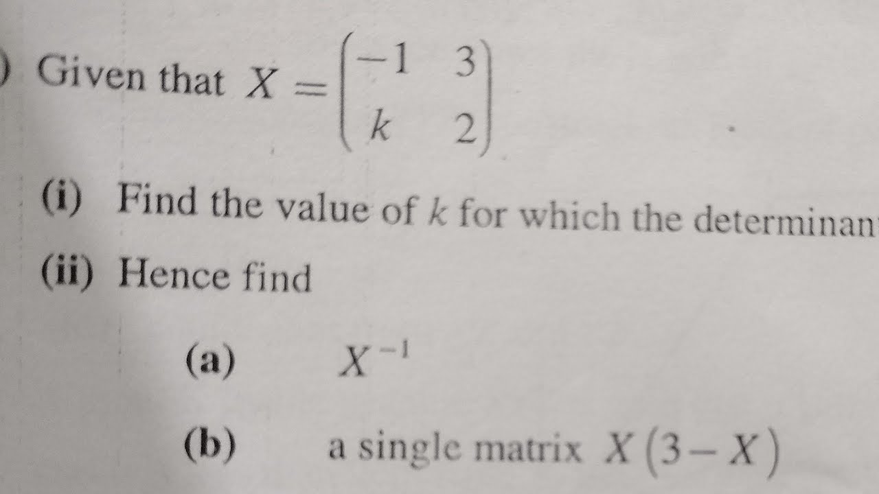 2025 GCE Maths Revisions | Matrices: determinant,adjoint and inverse|