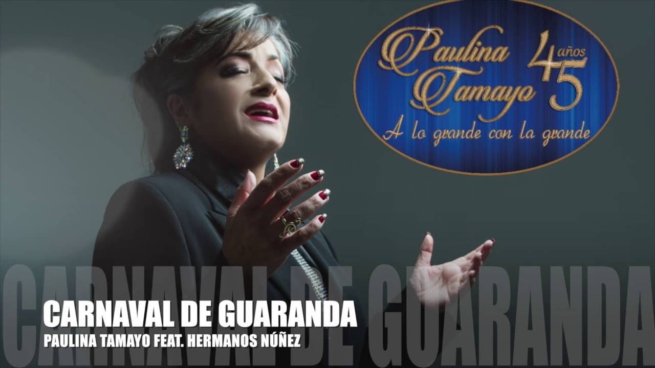 Paulina Tamayo - Carnaval de Guaranda (Feat. Hermanos N&uacute;&ntilde;ez)
