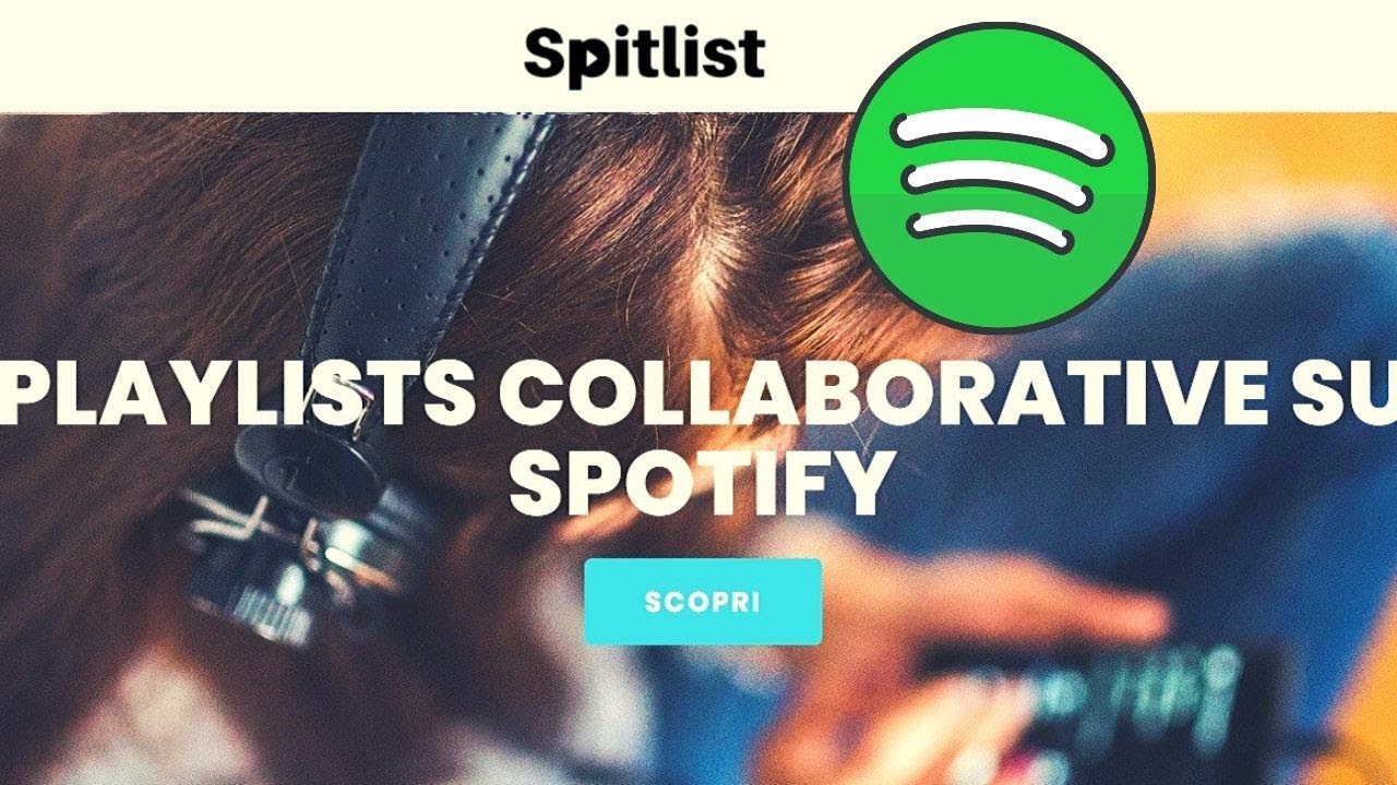 Come Usare Spitlist.com 🔥 TUTORIAL Come Funzionano le Playlist Collaborative Spotify
