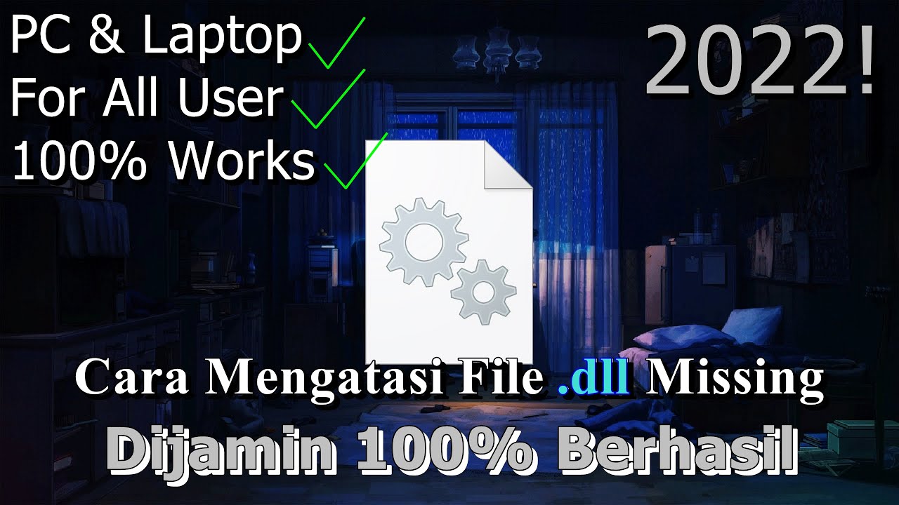🔧Cara Mengatasi File .dll Missing ✅ Dijamin 100% Berhasil | 2022!