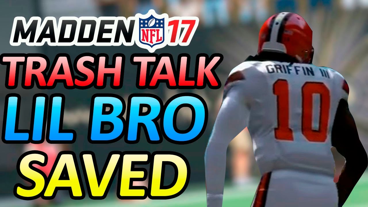 MADDEN 17: ТРЕШ-ТОК!!! - МЛАДШИЙ БРАТ БЕСИТСЯ ИЗ-ЗА УДАЧНЫХ МОМЕНТОВ!!! - МЛАДШИЙ БРАТ ИГРАЕТ ЛУЧ...