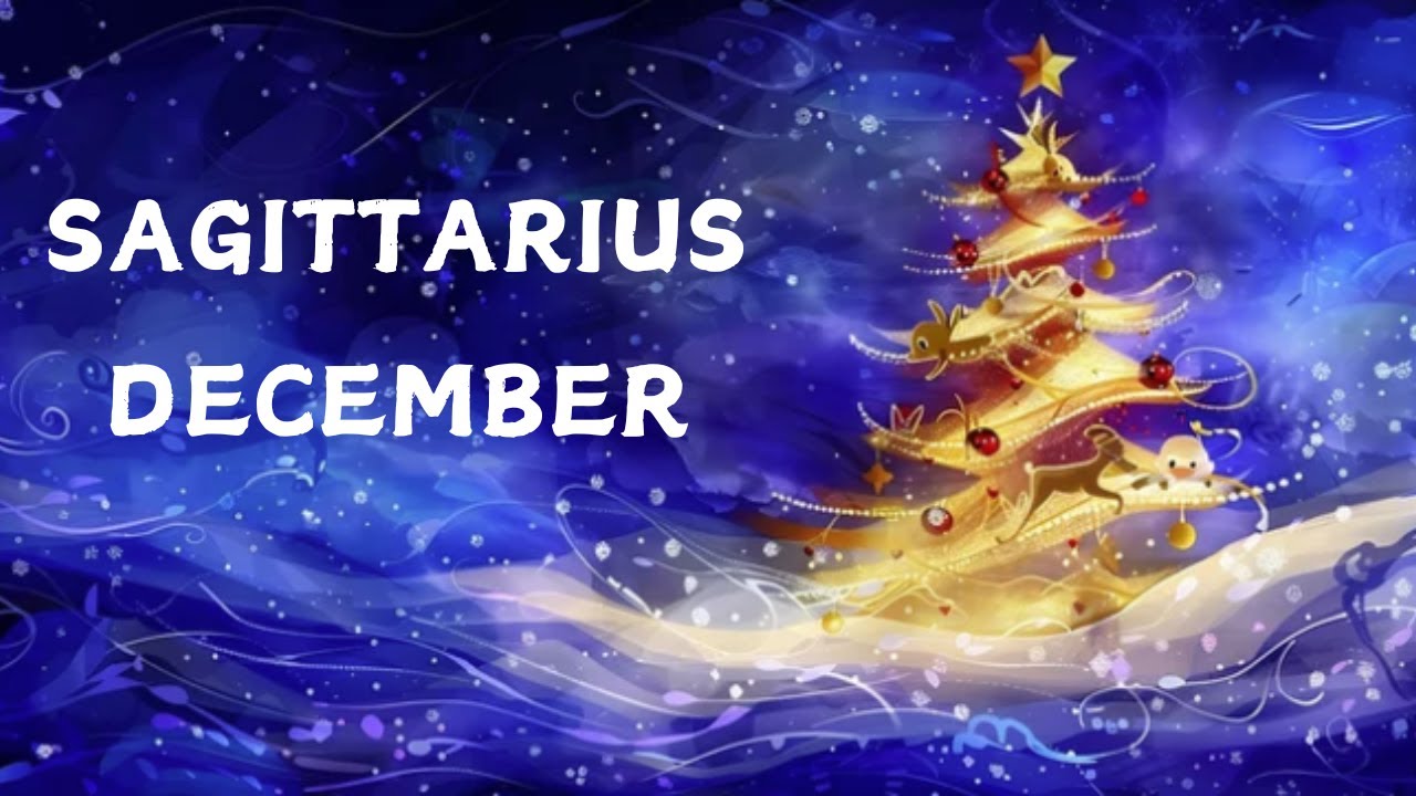SAGITTARIUS DECEMBER TAROT CARD READING PREDICTIONS