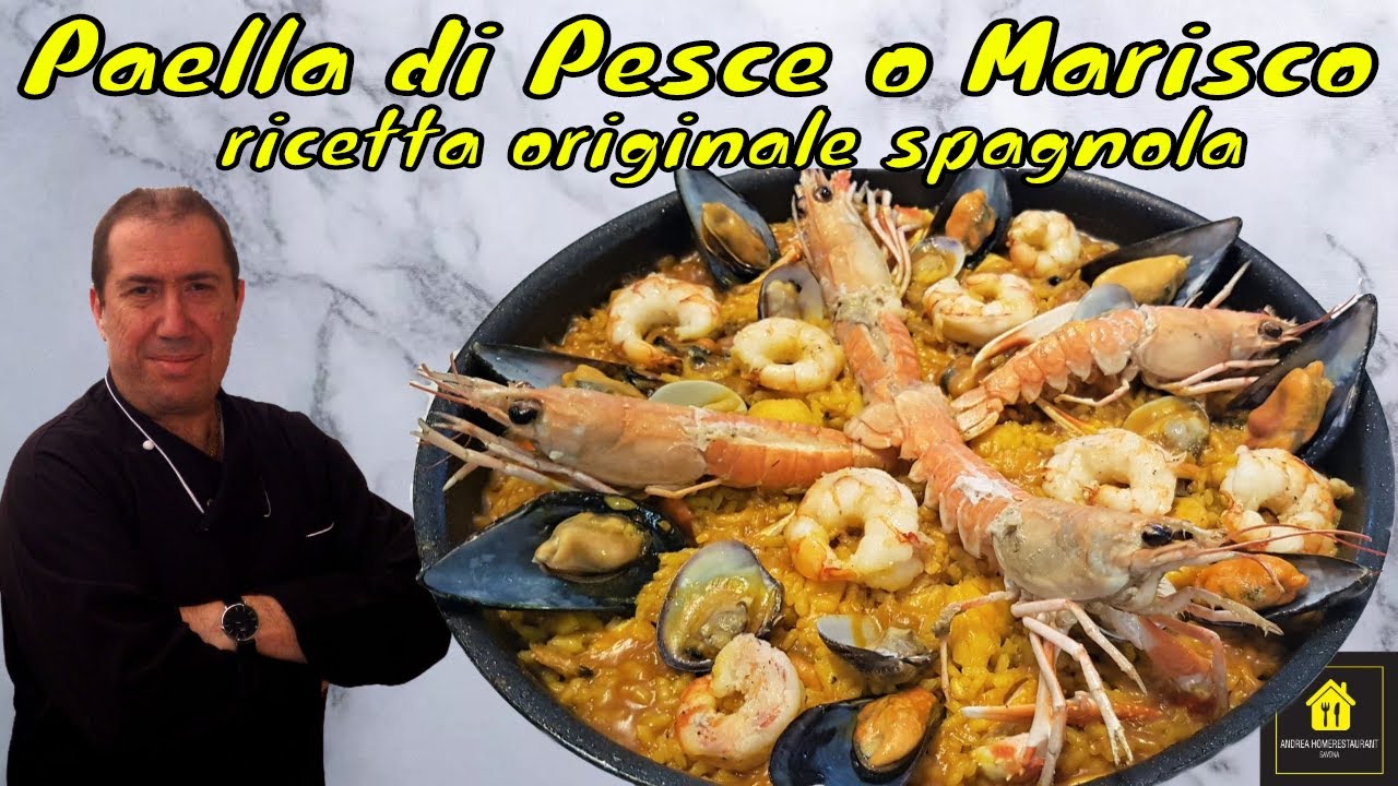 come fare la vera paella di pesce o marisco ricetta e tecnica originale spagnola con riso bomba