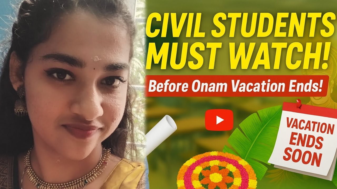 ✨B.Tech 1st Year Civil Engineering Students – Must Watch Before Onam Vacation Ends!✨