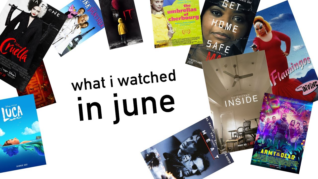 what i watched in june
