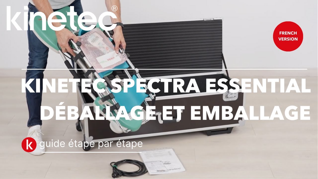 Kinetec Spectra Essential - Déballage et Emballage - FR