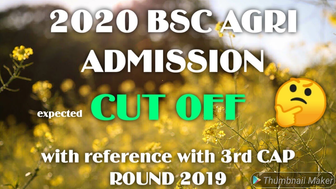 BSC AGRI 2020 expected CUTOFF