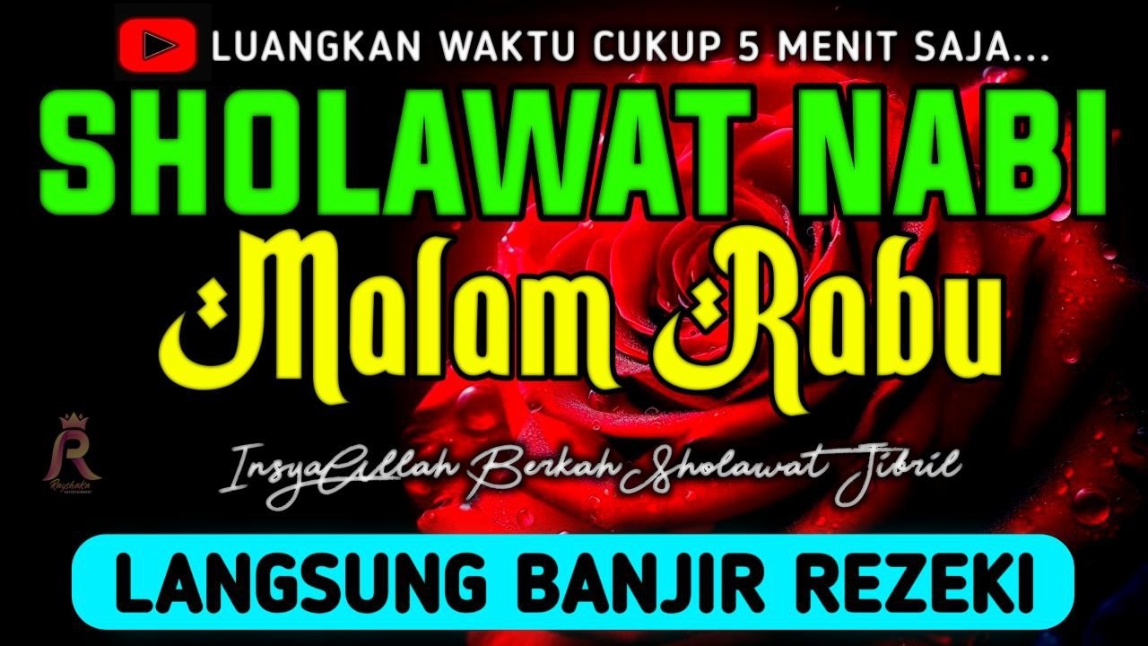 SHOLAWAT JIBRIL PENARIK REZEKI PALING DAHSYAT, Sholawat Nabi Muhammad SAW, SALAWAT PALING MERDU
