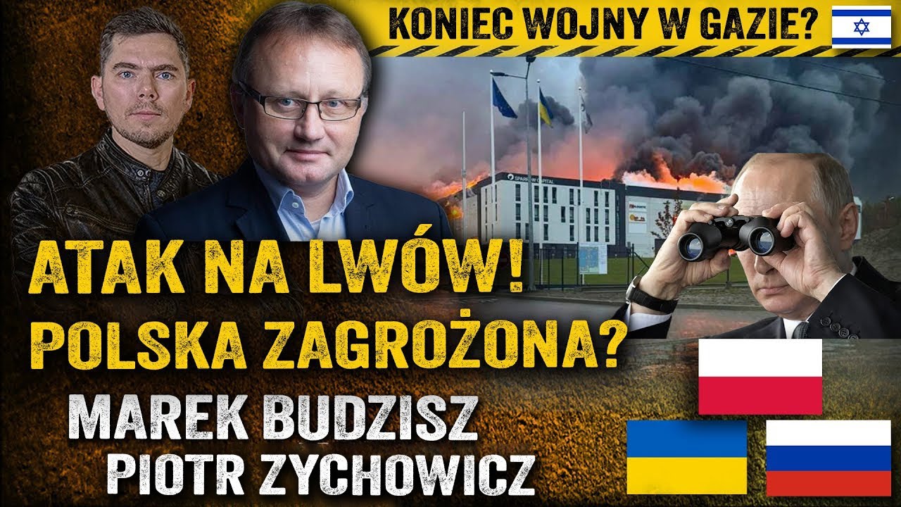 Rosja atakuje Lw&oacute;w! Rakiety przy granicy Polski. Jak odpowiedzieć? &mdash; Marek Budzisz i Piotr Zychowicz