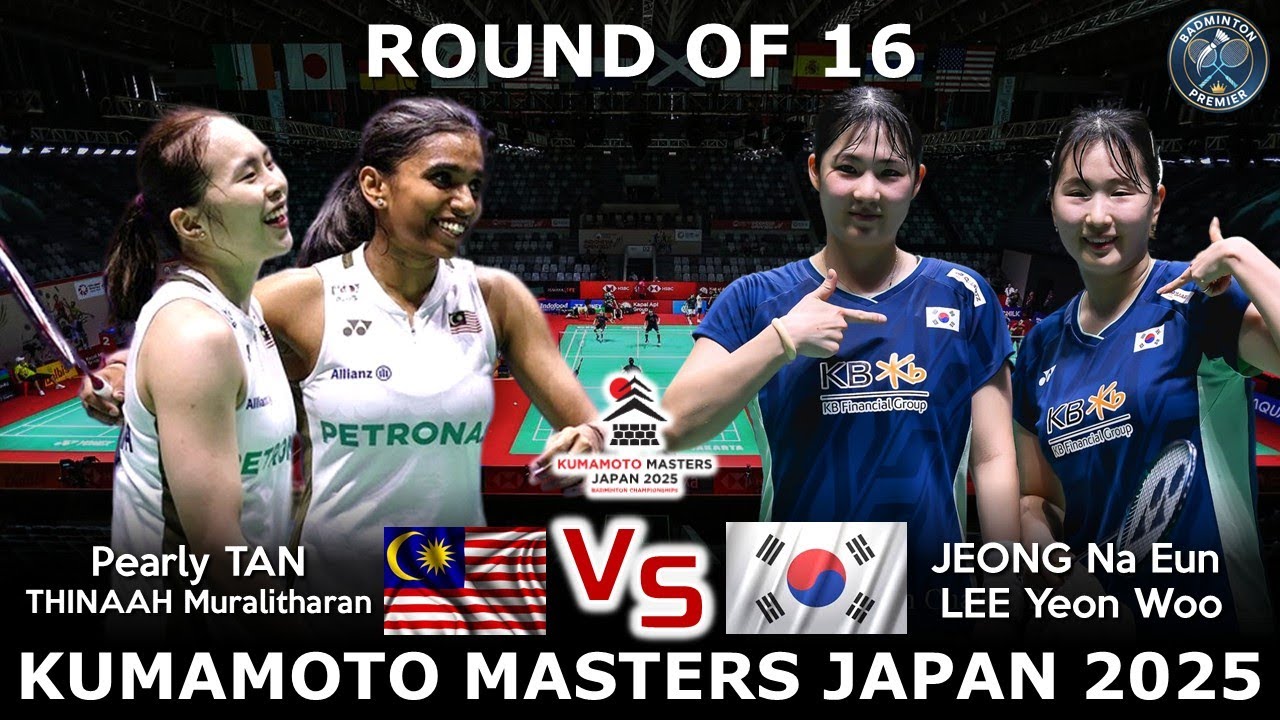 Pearly TAN THINAAH Muralitharan vs JEONG Na Eun LEE Yeon Woo | Kumamoto Masters Japan 2025 Badminton