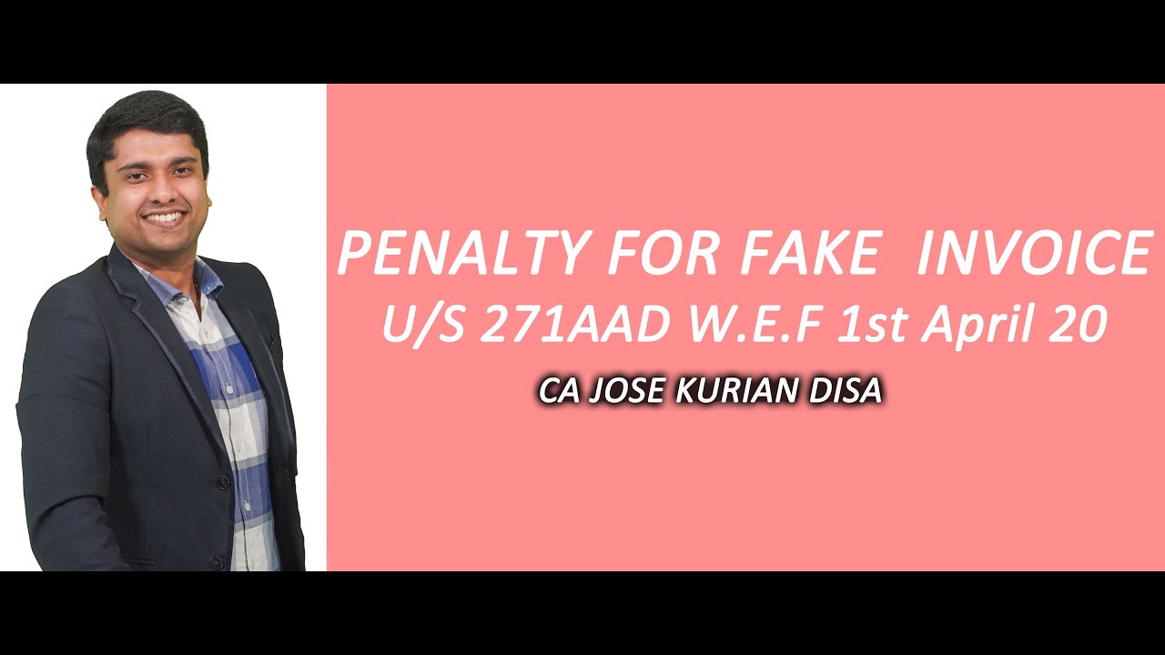 The Game changing Penalty Provision| New Penalty for issuing Fake invoice u/s 271AAD