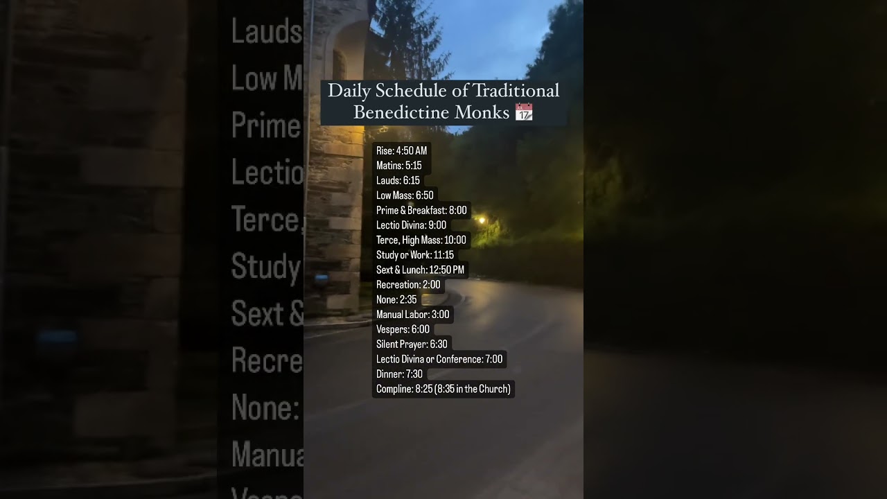 Daily Schedule of Traditional Benedictine Monks