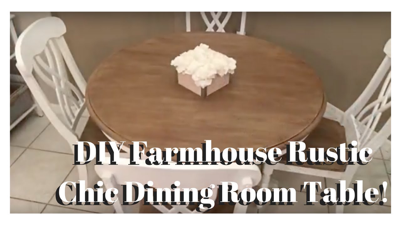 DIY Farmhouse Rustic Chic Dining Room Table Makeover