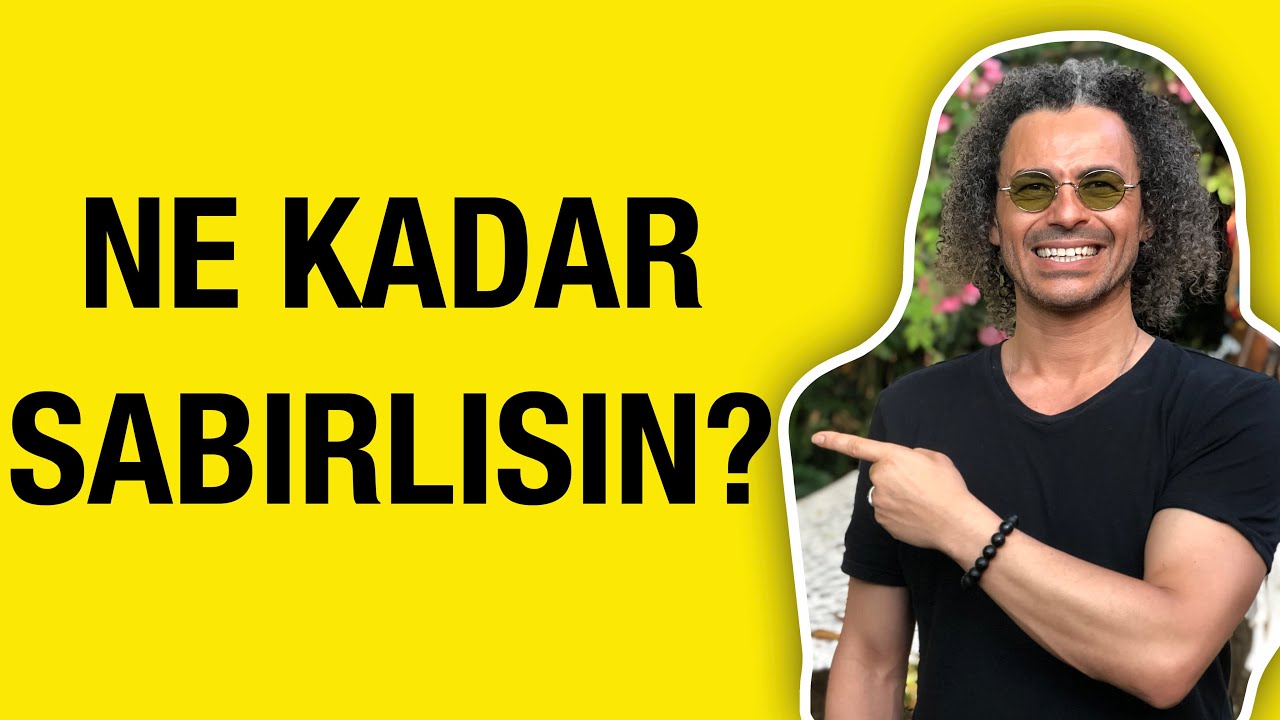 Sabrın Önemi ve Faydaları - Acelecilikten Kurtul | 3