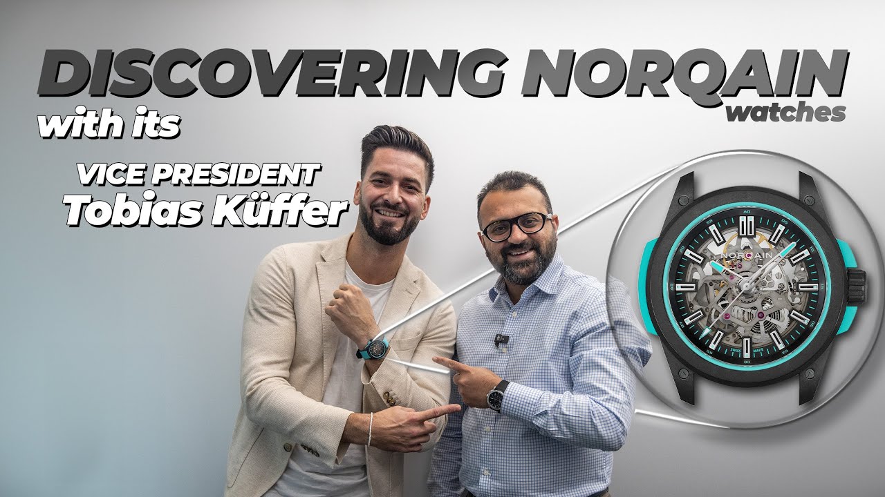 Discovering Norqain - A new luxury sports watchmaker | The Cornea Impression