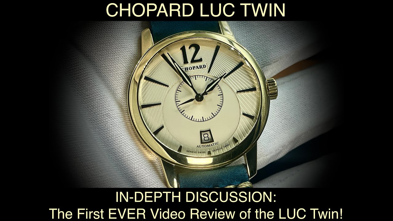 Chopard LUC Twin: First Ever Video & Deep Dive Discussion