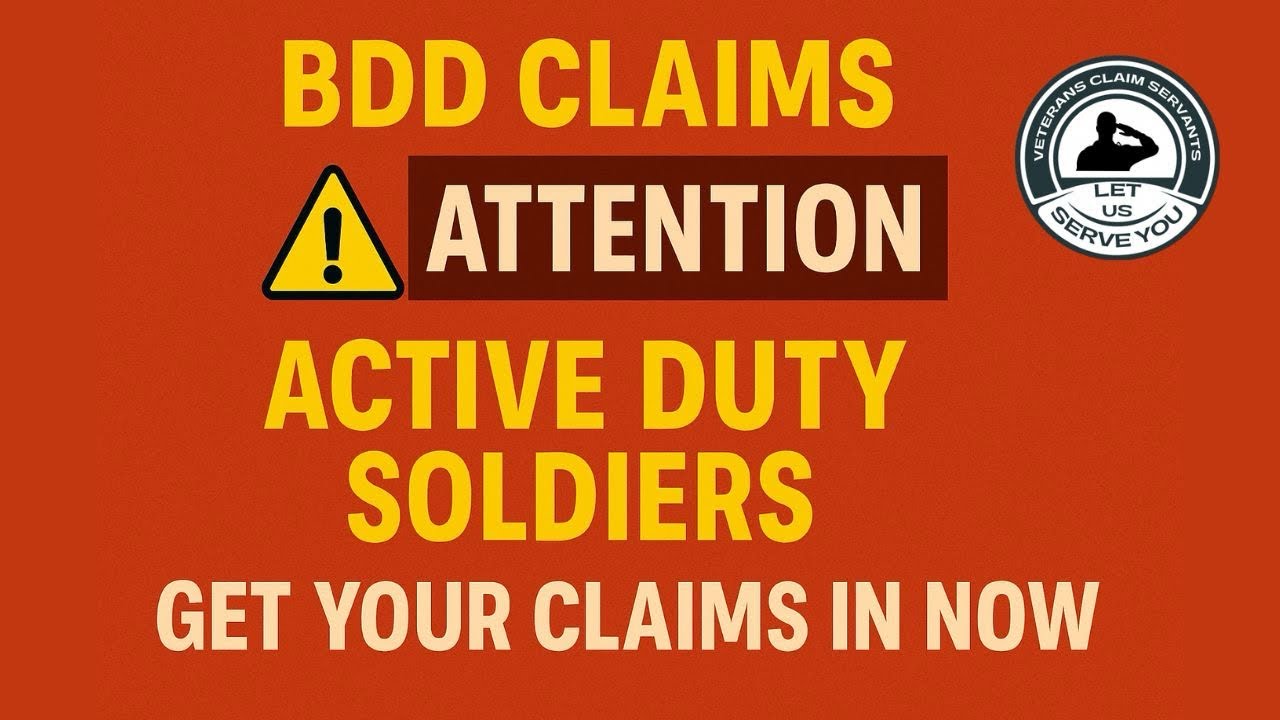 BDD VA Claims: How to File Early and Everything You Need To Know Service Members