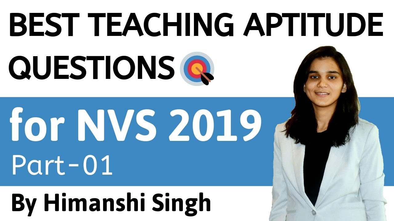 Best Teaching Aptitude Questions for NVS-2019 | By Himanshi Singh | Let's LEARN | Part-01