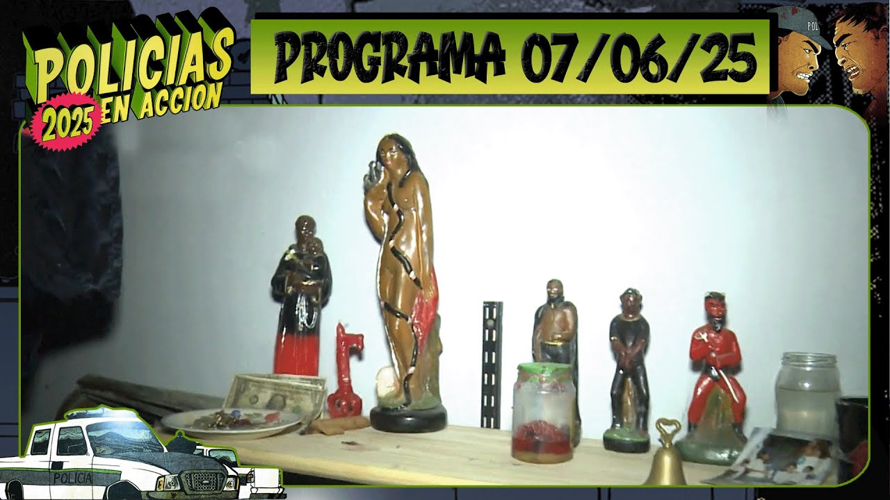 POLICÍAS EN ACCIÓN - Programa 07/06/25 - ¡CAPÍTULO ESTRENO!